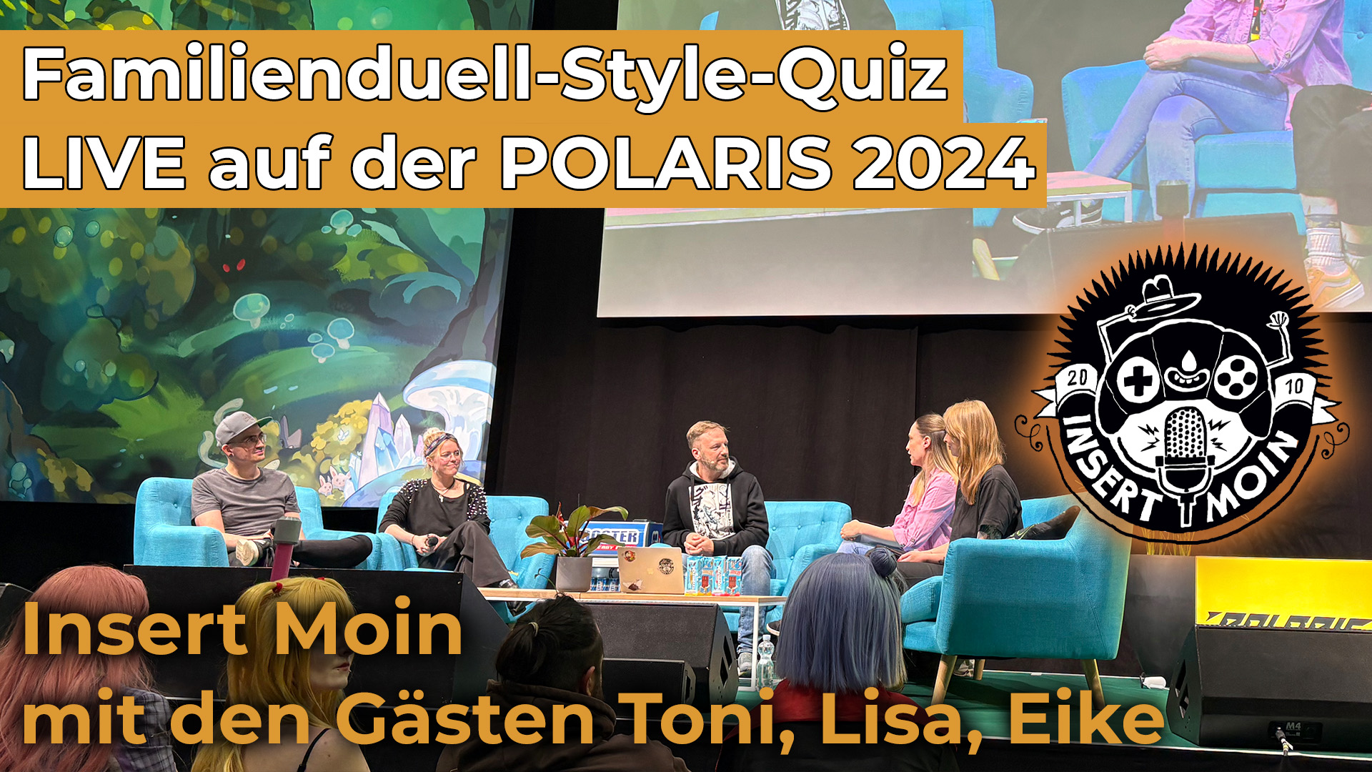 Insert Moin auf der Polaris 2024 – Familienduell-Nerd-Quiz mit Anne, Manu, Toni, Lisa & Eike (Video)