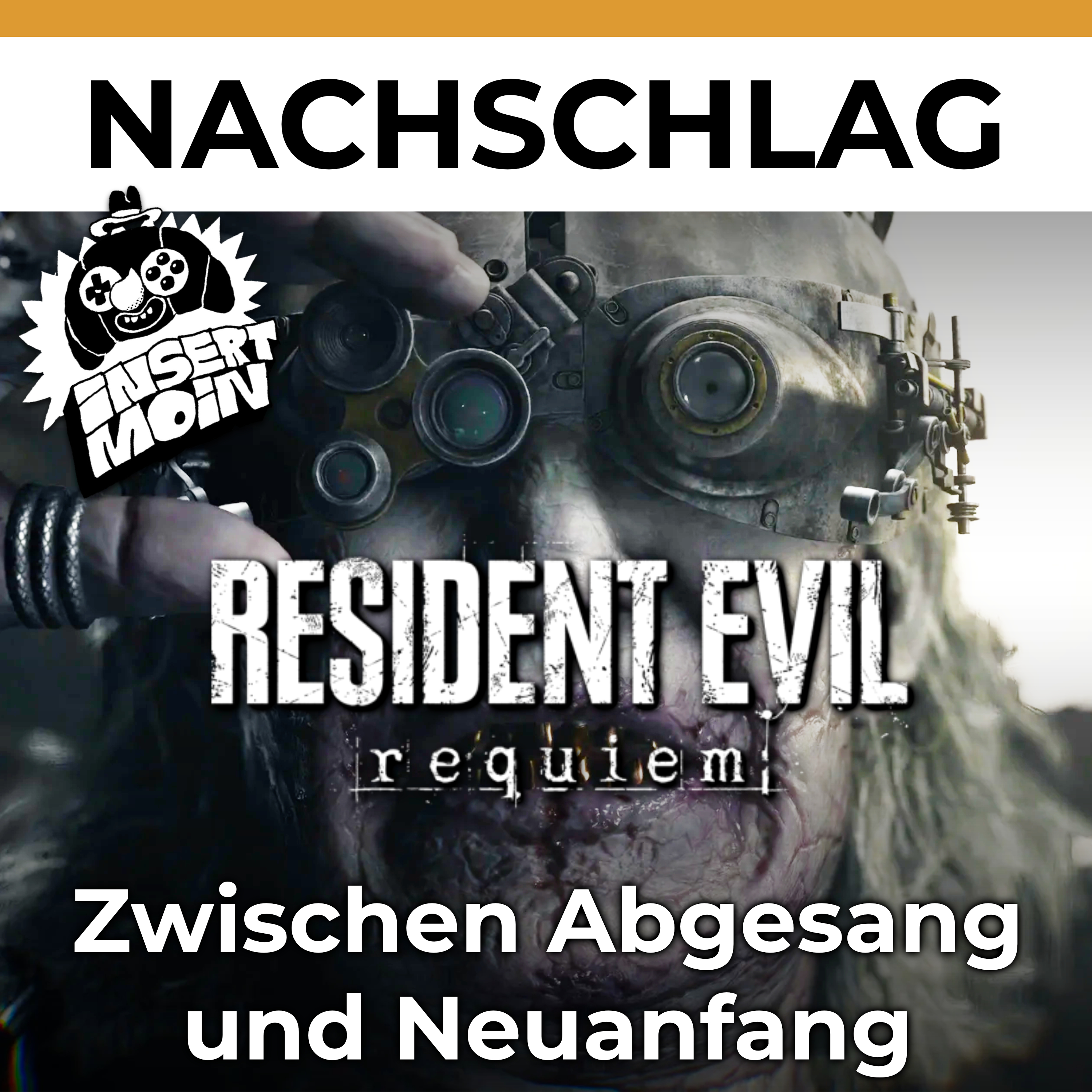 Nachschlag: Resident Evil 9 Requiem (Spoilercast)